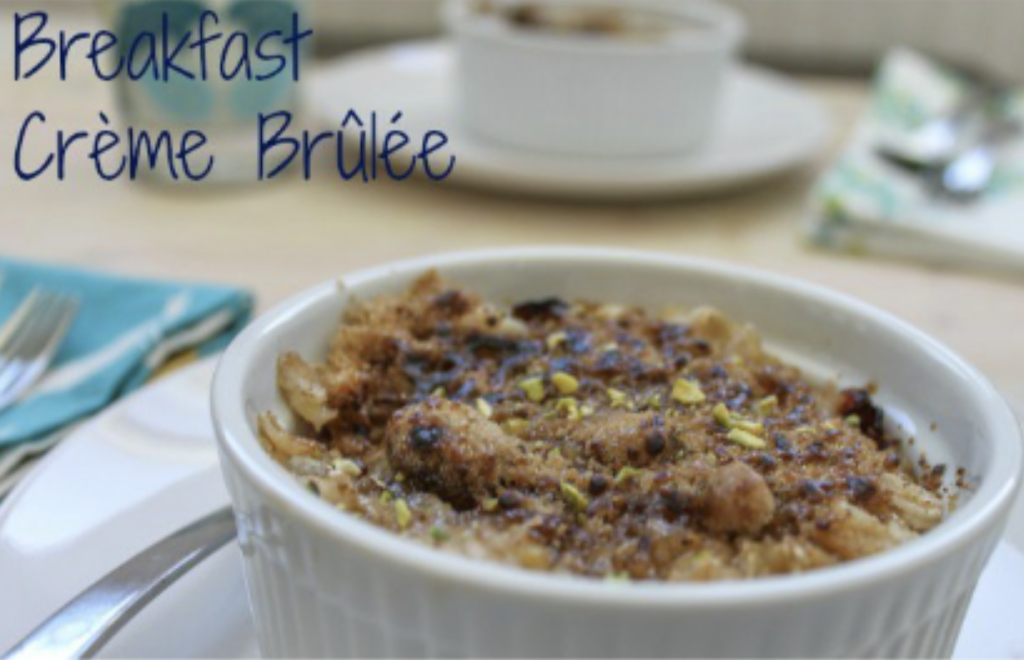 Breakfast Crème Brûlée - Revitalize Health and Wellness